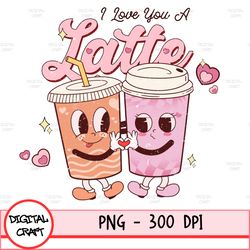 i love you a latte png, retro valentines day png , latte valentine png, valentine gifts png, valentines coffee lover png