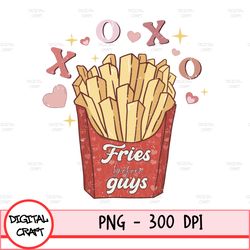 fries before guys png groovy mama designs for sublimation trendy png love valentine png trendy valentine png sublimation