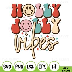 holly jolly vibes svg, retro christmas svg, christmas sublimation design, holiday svg, smile face groovy christmas svg