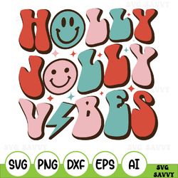 Holly Jolly Vibes Svg, Christmas Vibes Svg Design, Jolly Vibes Svg