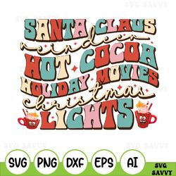 santa claus reindeer hot cocoa svg, retro christmas svg, holiday movies christmas svg, retro christmas png