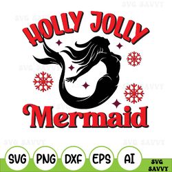 holly jolly mermaid svg, christmas svg