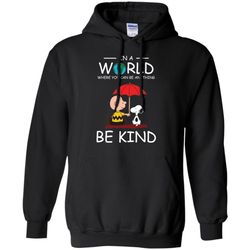agr in a world where you can be anything be kind snoopy hoodie