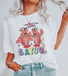 bayou mardi gras shirt, bayou engagement bachelorette party t shirt, funny crawfish shirt, new orleans louisiana shirt