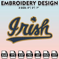 notre dame fighting irish embroidery files, embroidery designs, ncaa embroidery files, digital download...