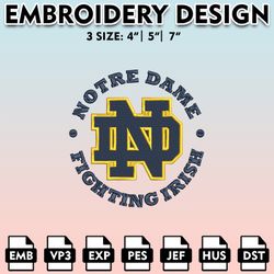 notre dame fighting irish embroidery files, embroidery designs, ncaa embroidery files, digital download......