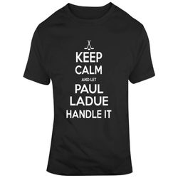 paul ladue keep calm handle it los angeles hockey t shirt