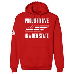 proud to live in a red state &8211 tennessee hoodie