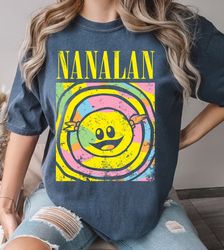 vintage nanalan meme trending tshirt, cartoon clothing, retro peepo shirt, who's that wonderful girl, mona nanalan could