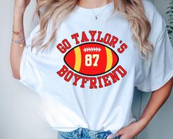 go taylor's boyfriend shirt for kansas city fan tshirt for chiefs fan t shirt for swift lover t-shirt funny football