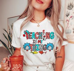 teaching is my thing shirt, teacher squad, teaching shirt, literacy week shirt, kids shirt, kindergarten shirt