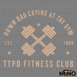 crying at the gym ttpd fitness club svg digital download files
