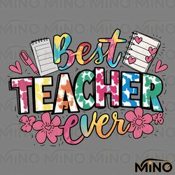 funny best teacher ever floral png digital download files