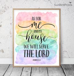 as for me and my house we will serve the lord, joshua 24:15, printable bible verse, scripture prints, christian wall art