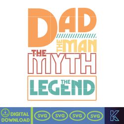 dad the man png, the myth png, the legend png, vintage typography dad png, best dad ever svg, vintage dad svg