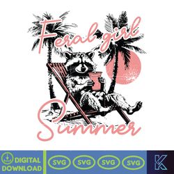 feral girl summer svg, summer svg design, summer graphic svg, sublimation design, beach svg, funny raccoon design svg