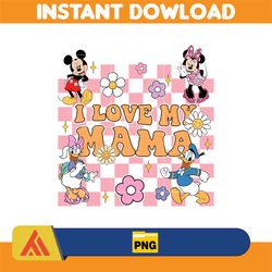 i love my mama png, mother's super mom png, retro cartoon film mama png, mama blumen png, maus und freunde png