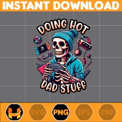 doing hot dad stuff png, skeleton dad png, beer dad bod png, funny skeleton doing dad shit, trendy father's day png (1)