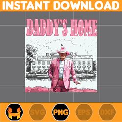 daddy's home trump png, america president daddy's home bundle, real good man pink preppy edgy png, independence day 2024