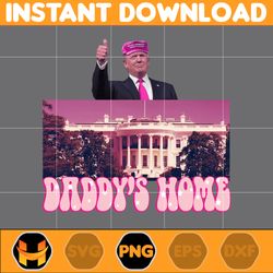 daddy's home png, america president daddy's home bundle, real good man pink preppy edgy png, independence day 2024 png