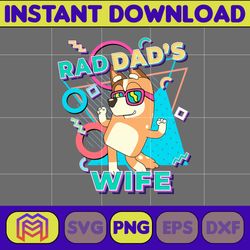 rad dad's wife chilli png, designs blue dog png, blue dog birthday png sublimation, blue dog family png