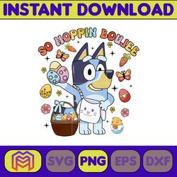 so hoppin boujee bluey png, happy easter day, easter png, happy easter png, instant download