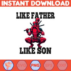 deadpool dad and son png, father's day png, superhero dad png, like father like son, dad life png, captain hero