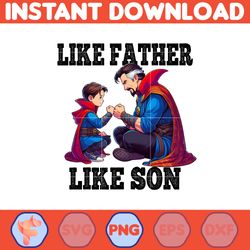 doctor strange dad and son png, father's day png, superhero dad png, like father like son, dad life png, captain hero