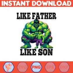 like father like son hulk dad and son png, father's day png, superhero dad png, like father like son, dad life png