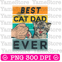 best cat dad ever father's day daddy father sayings best dad daddy father's day
