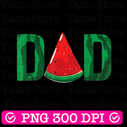 dad watermelon funny summer fruit dad father's day best dad daddy father's day