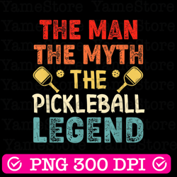 pickleball funny husband dad legend vintage father's day best dad daddy father's day