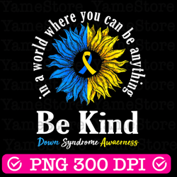 in a world where you can be anything be kind png, autism awareness png, autism png, autism puzzle pieces png