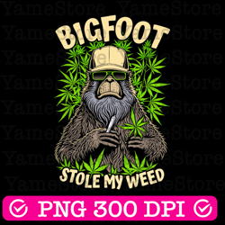 bigfoot stole my weed png, funny sasquatch stoner cannabis blunt png, marijuana cannabis png, weed leaf png