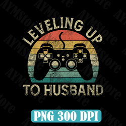 mens leveling up to husband funny engagement groom video game best dad daddy father's day