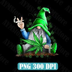 funny weed gnome png, cannabis marijuana png, weed leaf png, smoking png, cannabis png, sublimate designs download