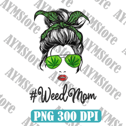 afro messy bun weed mom png sublimation design download, afro woman png, afro messy bun png