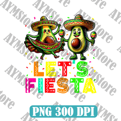 let's fiesta taco cinco de mayo png, taco png, taco design, taco shirt design