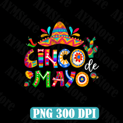 cinco de mayo png, mexican festival png, cinco de mayo shirt, mexican hat png, cinco de mayo png sublimation design