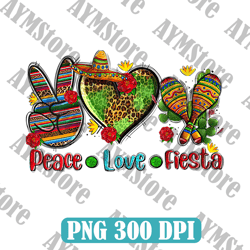 peace love fiesta png sublimation design, mexican png, mexico sublimation, peace love fiesta png, fiesta png