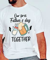 our first father's day together png,happy first father's day png,father and son png,new dad png,best dad ever png,father