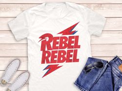 rebel rebel david bowie png, david bowie , rock pngs, rock music pngs, music shirt, punk rock shirt, rock n roll shirt