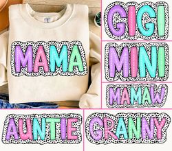 mama dalmatian png, mothers day dalmatian bundle png, gigi mamaw auntie granny dalmatian dots,custom with kids name desi