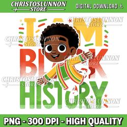 I Am Black History Kids Boys Black History Month Png, Sublimation Design, Juneteenth Celebrating 1865 Png, Black History