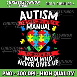 womens autism doesn't come with a manual autism mom mothers day png, autism mom png , autism awareness png, mothers day