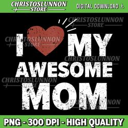 best womens mom shirt cute mommy love png, mothers day png, digital download, sublimation download, instant download