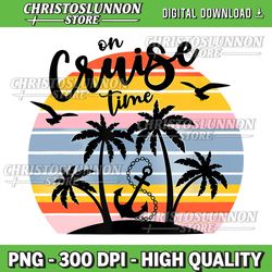 retro on cruise time png - vacation summer 2024 png, on cruise time, beach sunset, cruise ship anchor, sublimation