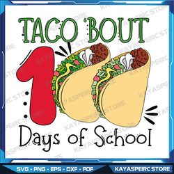 taco 'bout 100 days of school svg, happy 100 days svg, taco svg, teacher 100 days of school, instant download