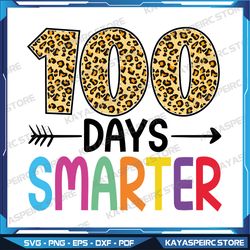 100 days smarter kindergarten child svg, 100th day of school gift svg, school svg, 100 days smarter svg, leopard 100 day