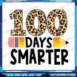 100 days smarter teacher or student svg, 100th day of school gift svg, 100 days smarter svg, 100 days brighter svg